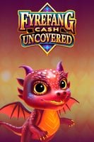 Fyrefang Cash Uncovered
